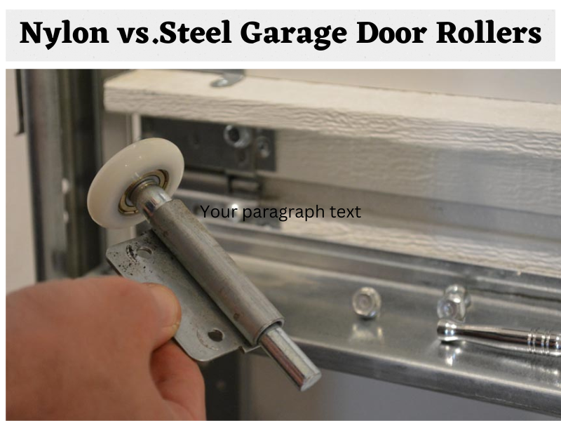 Nylon vs.Steel Garage Door Rollers